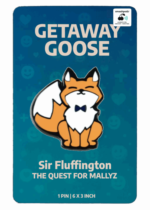 Getaway Goose Pin – Series 1 Sir Fluffington – Powered by Smashpodz™