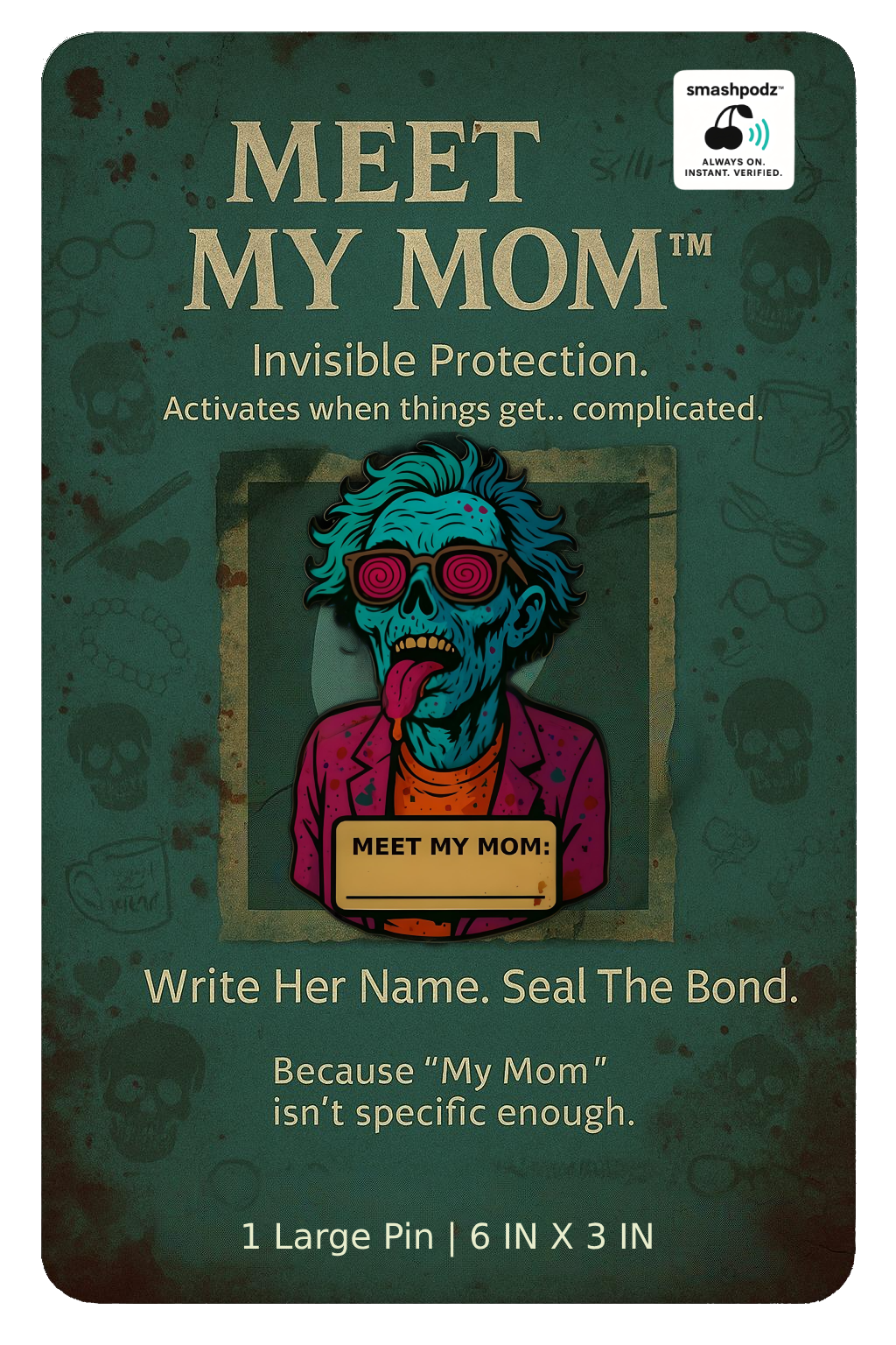 Meet My Mom Pin – Series 1 #10 – Powered by Smashpodz™