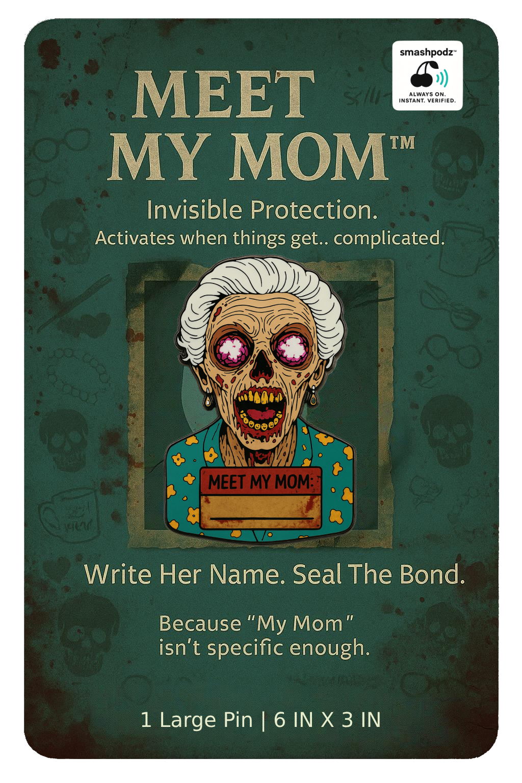 Meet My Mom Pin – Series 1 #03 – Powered by Smashpodz™