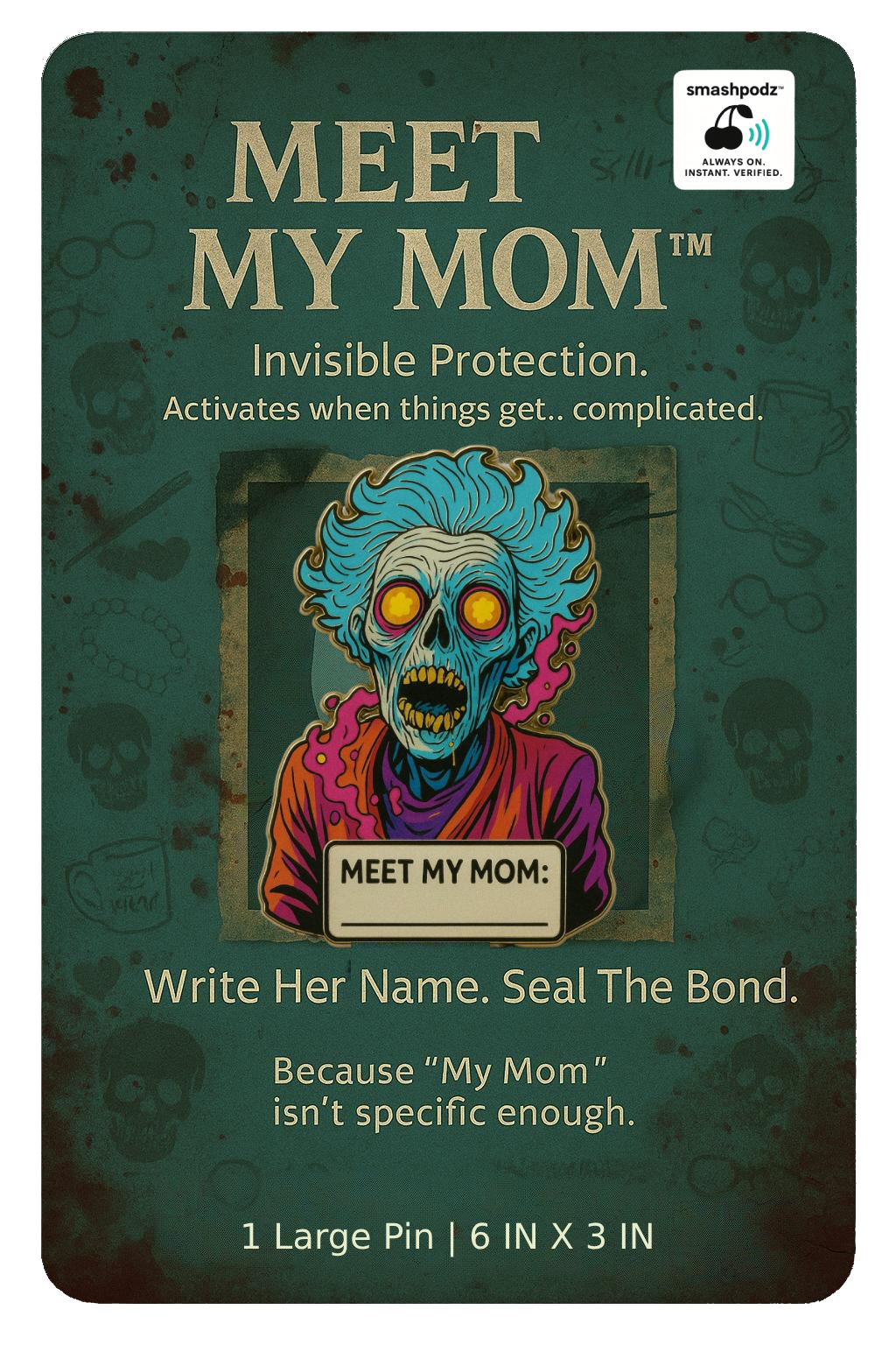 Meet My Mom Pin – Series 1 #04 – Powered by Smashpodz™