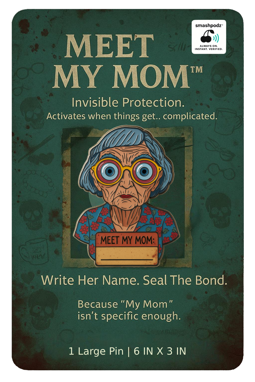 Meet My Mom Pin – Series 1 #05 – Powered by Smashpodz™