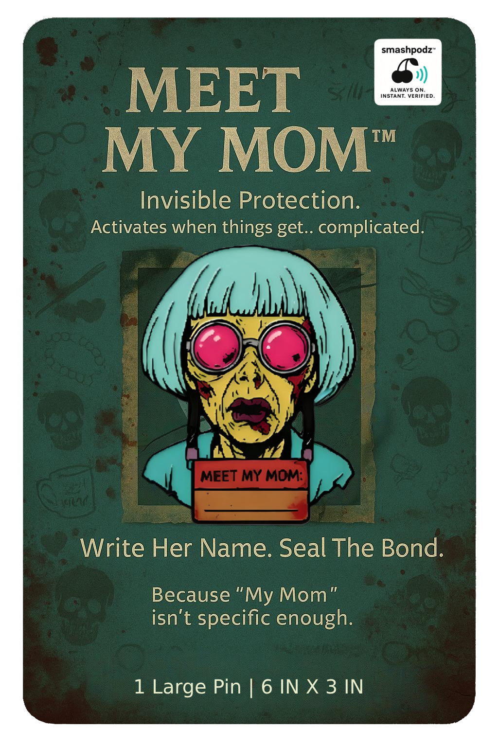 Meet My Mom Pin – Series 1 #06 – Powered by Smashpodz™