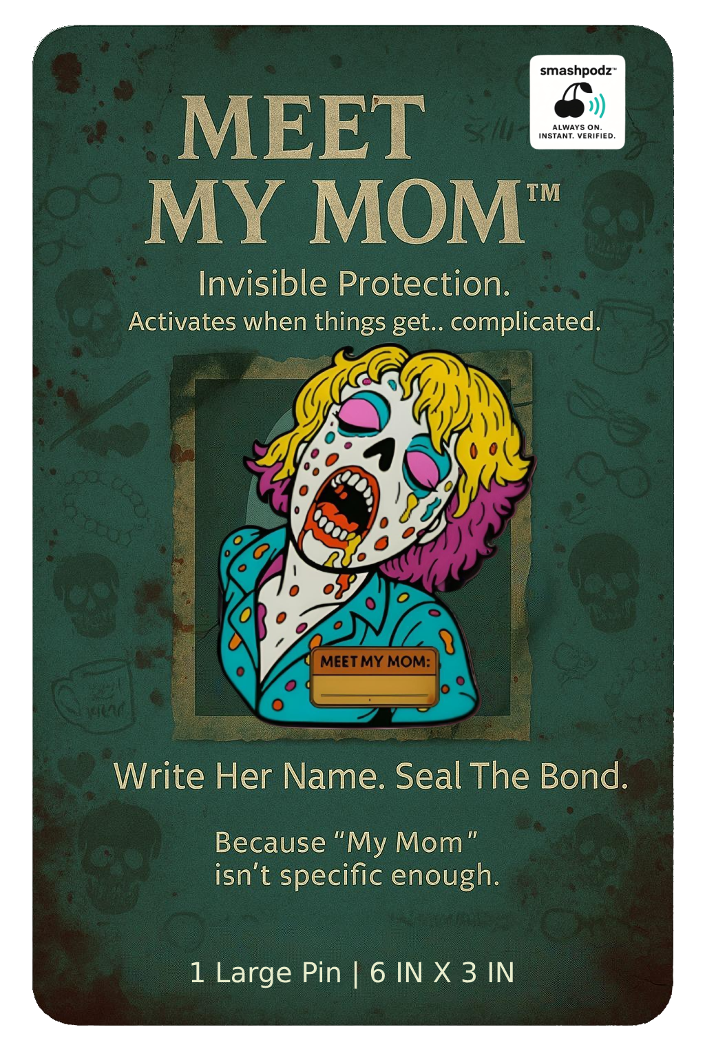 Meet My Mom Pin – Series 1 #07 – Powered by Smashpodz™