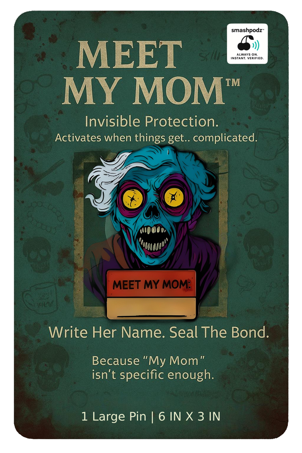 Meet My Mom Pin – Series 1 #09 – Powered by Smashpodz™